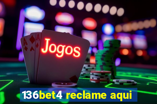 136bet4 reclame aqui